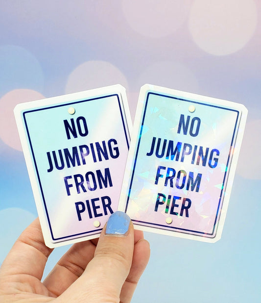 No Jumping From Pier Sticker