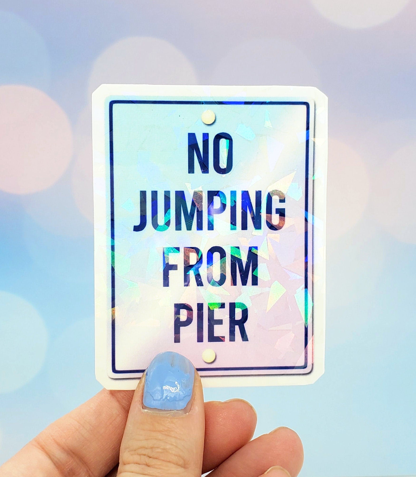 No Jumping From Pier Sticker