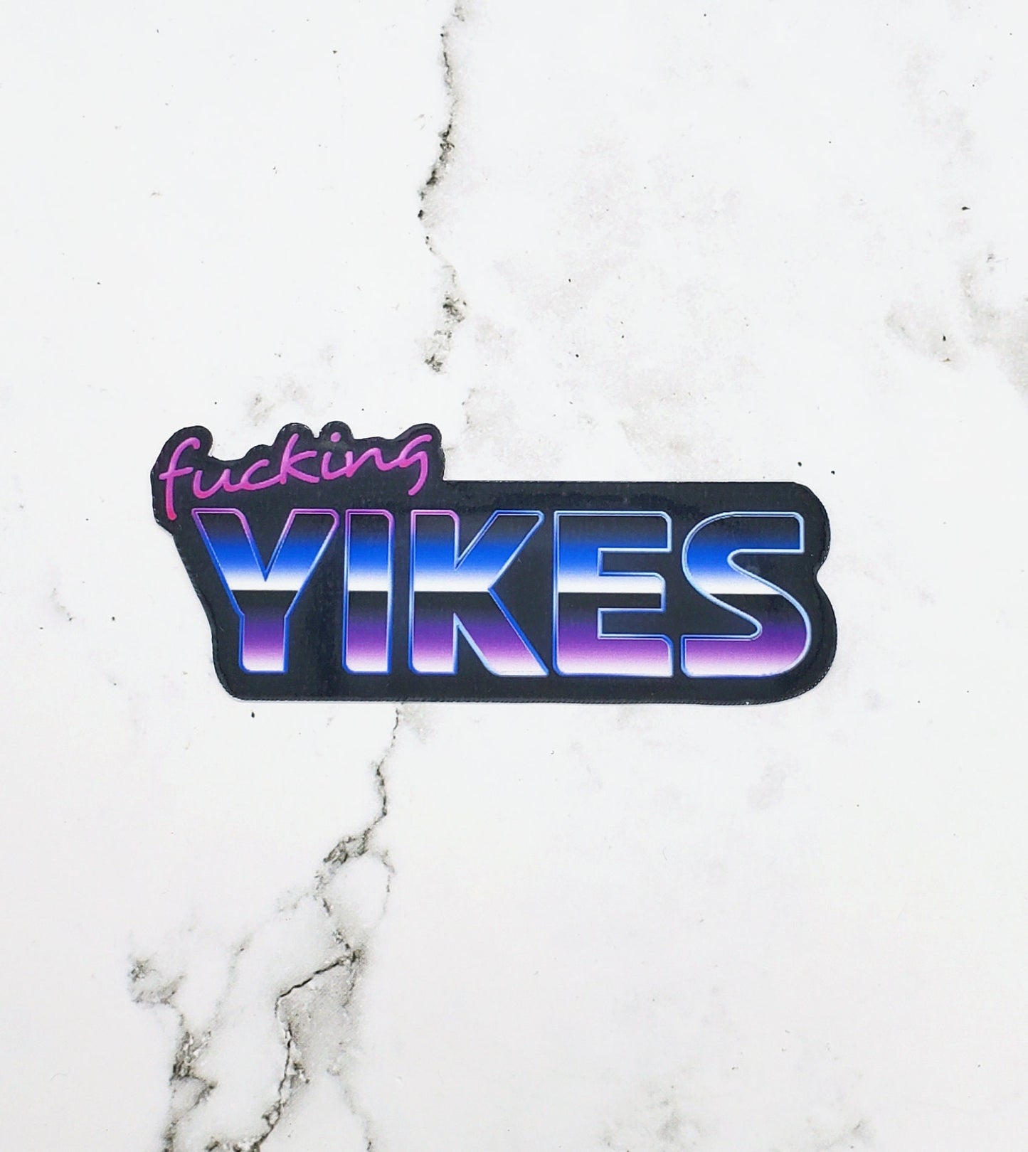 Fucking Yikes Chrome Sticker