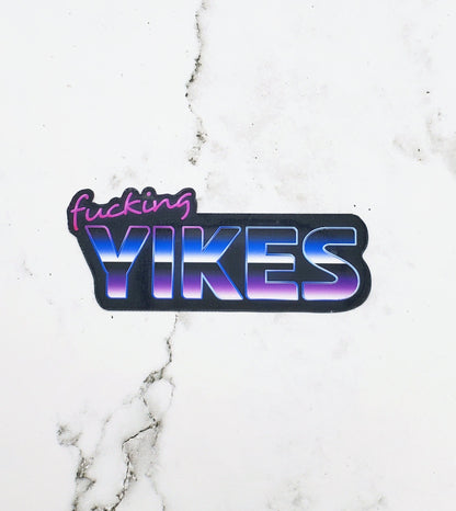 Fucking Yikes Chrome Sticker