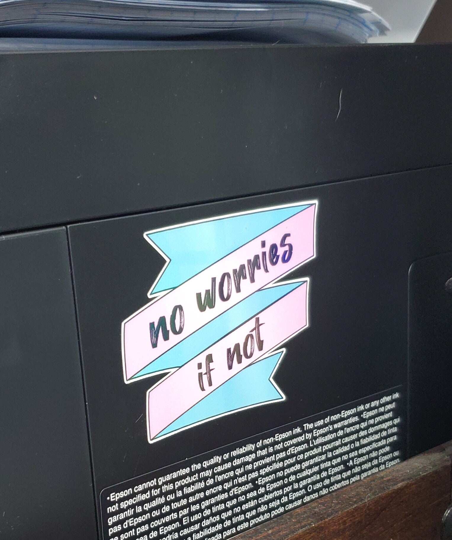 No Worries If Not Sticker