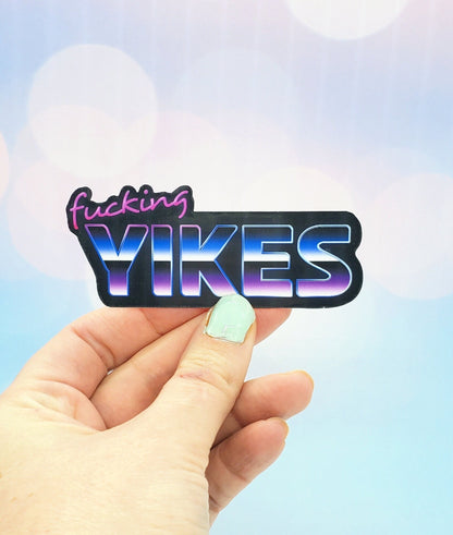 Fucking Yikes Chrome Sticker